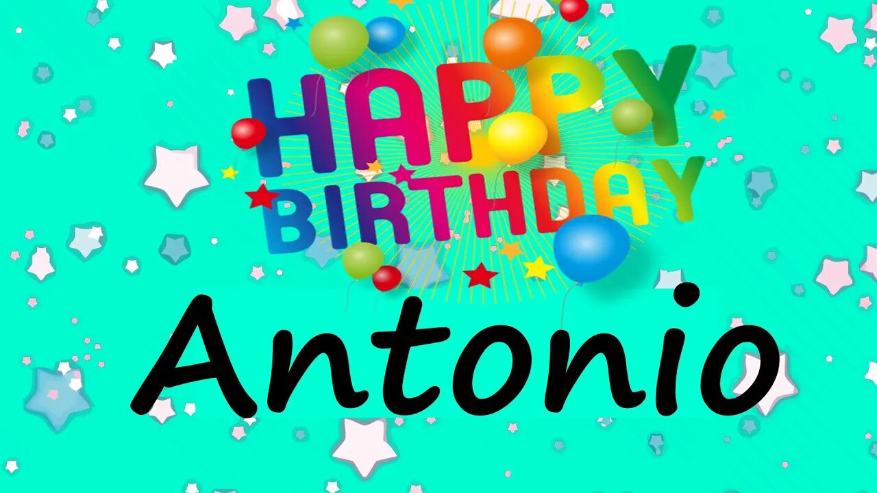 Happy Birthday to Antonio - Birthday Wish From Birthday Bash