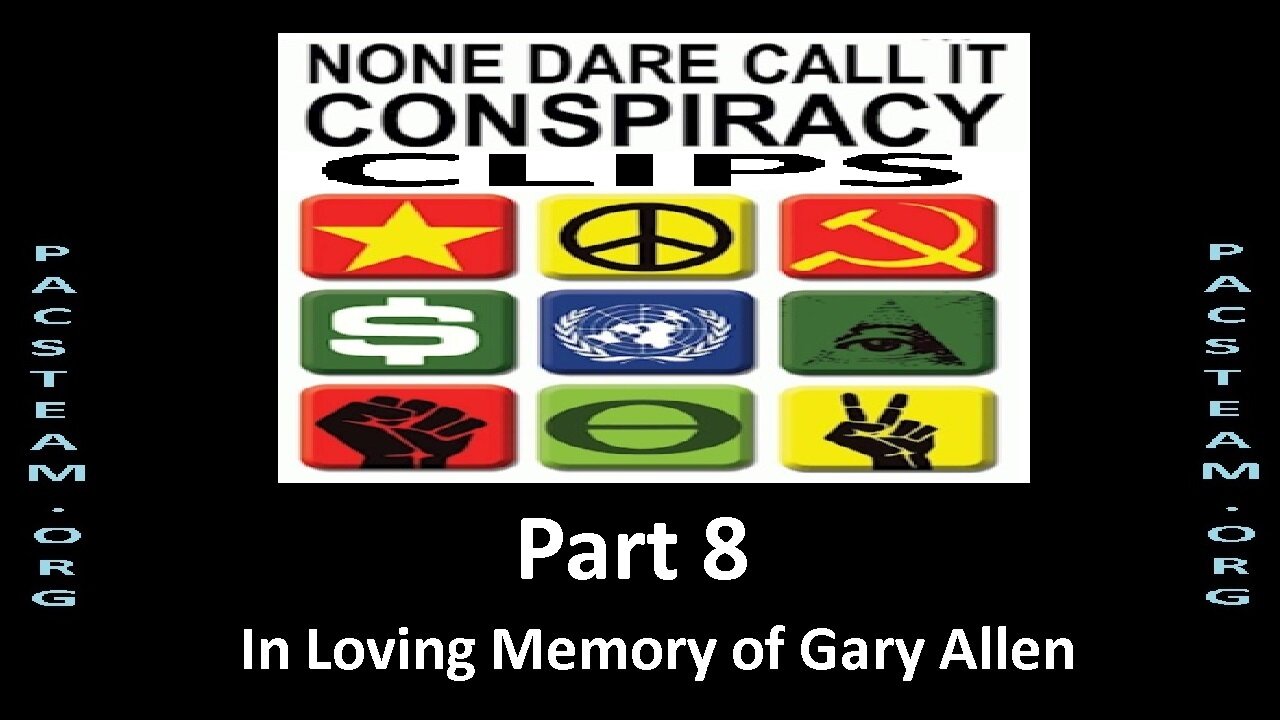 None Dare Call it Conspiracy Clips - Part 8