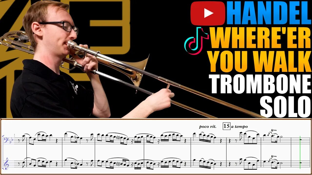 Handel "Where'er You Walk" (Semele). Trombone Solo - Lukas Helsel. Play Along!