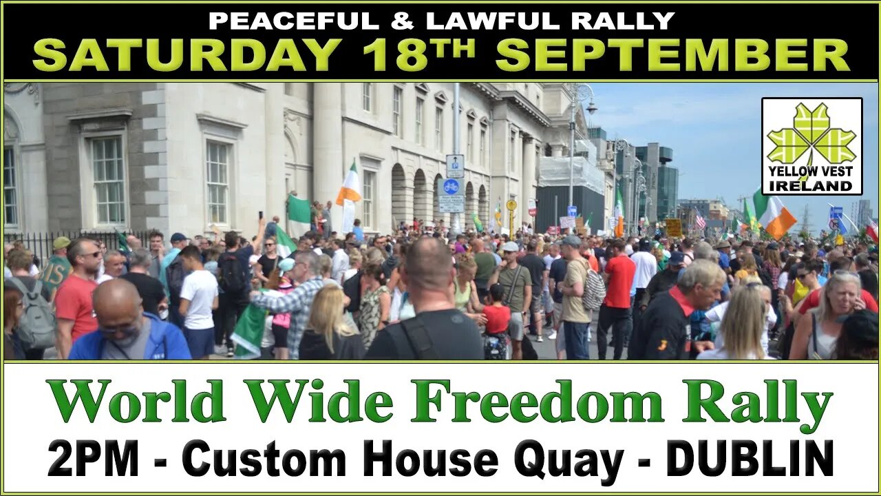 Live: Yellow Vest Ireland. World-Wide Rally for Freedom, DUBLIN.