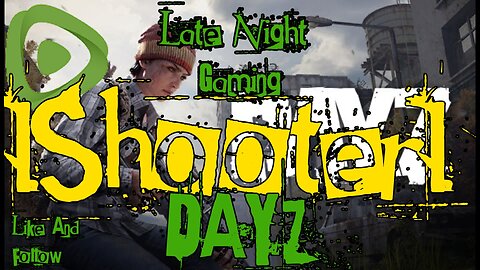 DayZ And Warzone!!! Late Night Gaming!!!