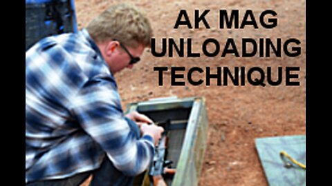 AK Magazine Unload Technique
