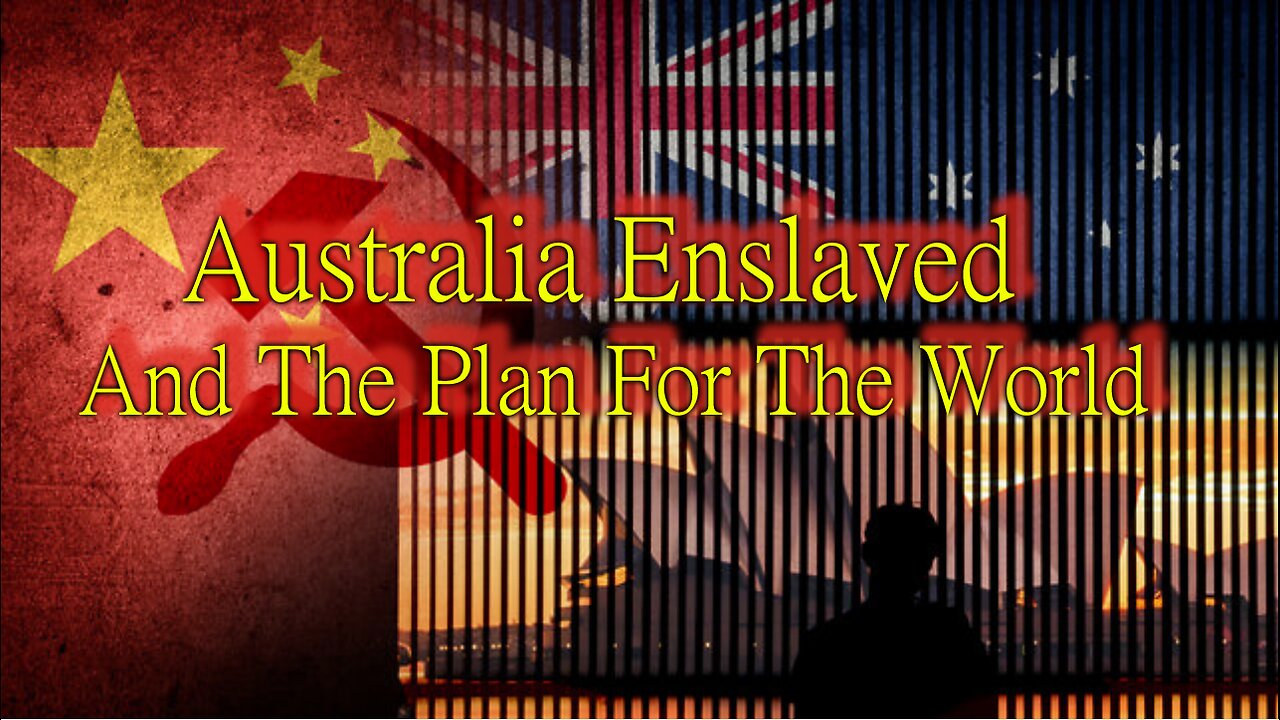 Australia Enslaved And The Plan For The World