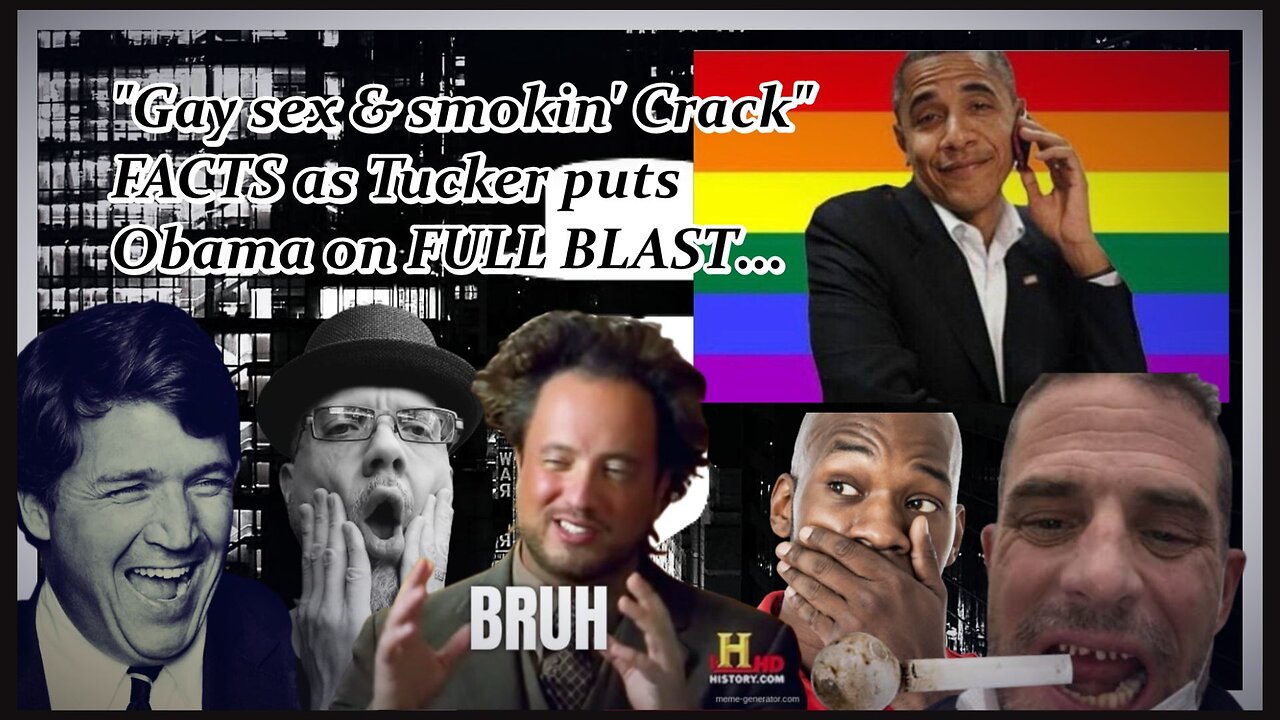 TUCKER "OBAMA, WHY ARE U GAY???"