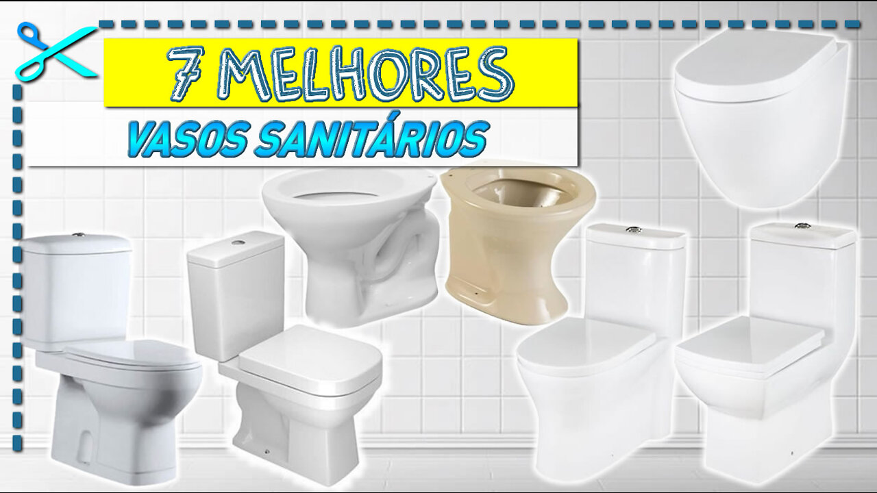 7 Melhores Vasos Sanitários