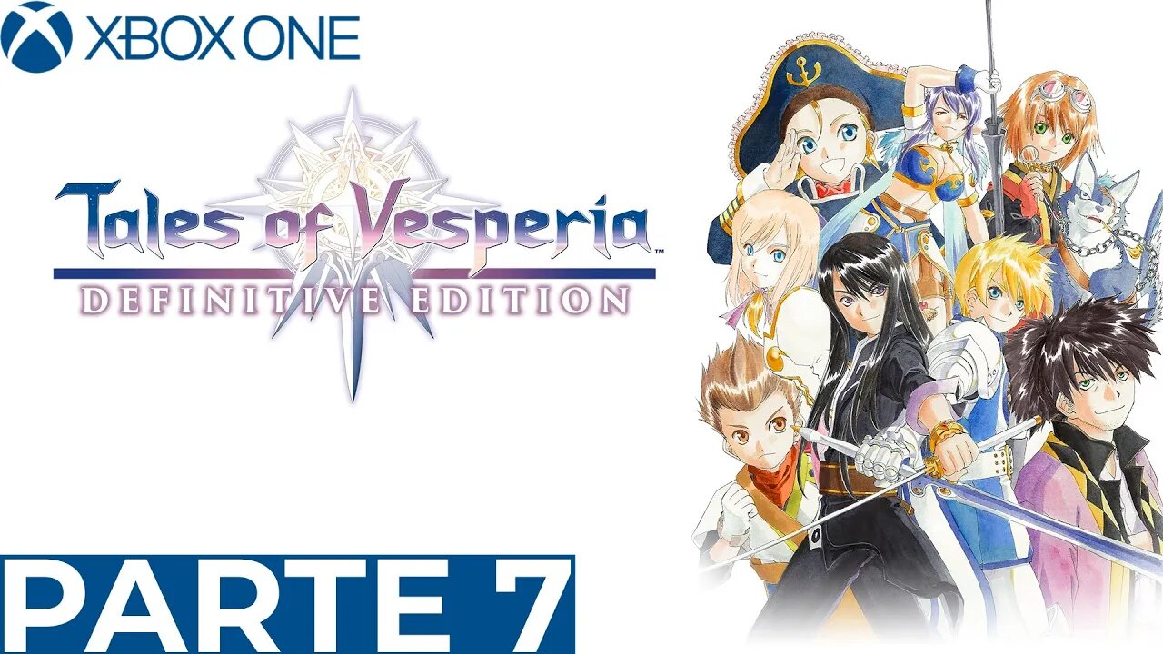 TALES OF VESPERIA - PARTE 7 (XBOX ONE)