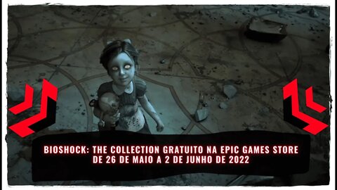 BioShock: The Collection Gratuito na Epic Games Store de 26 de Maio a 2 de Junho de 2022
