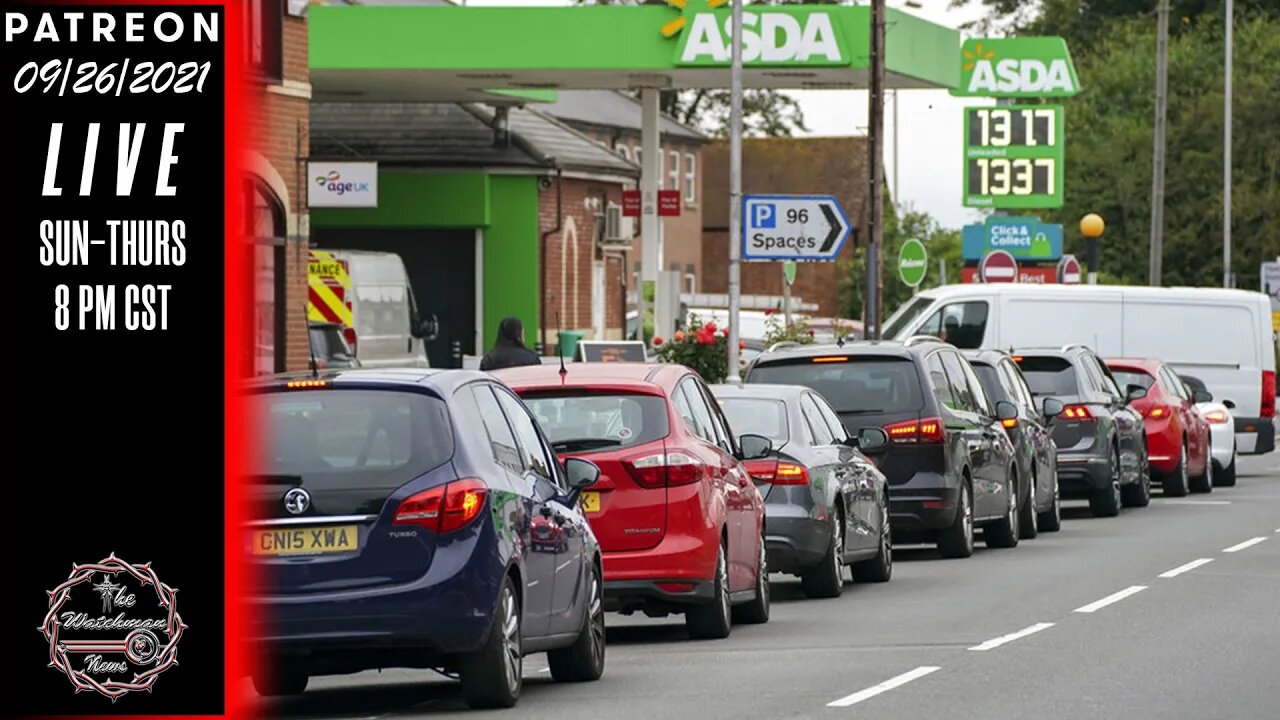 The Watchman News - The UK Government Is Now Blaming The Fuel Shortages On Britons