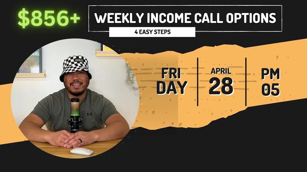 4 Easy Simple Steps to Earn Weekly Income with Call Options