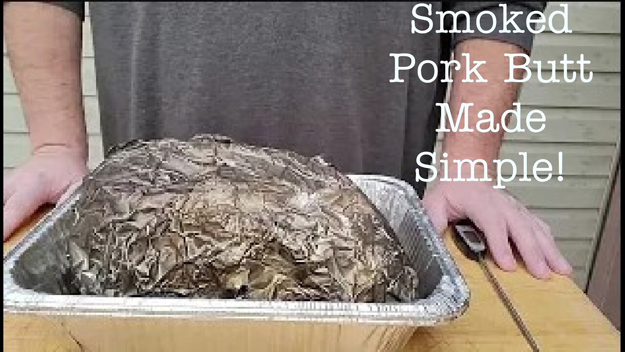 The Greatest Smoked Pulled Pork, Smoked Pork Butt made Simple and Easy! Part 3