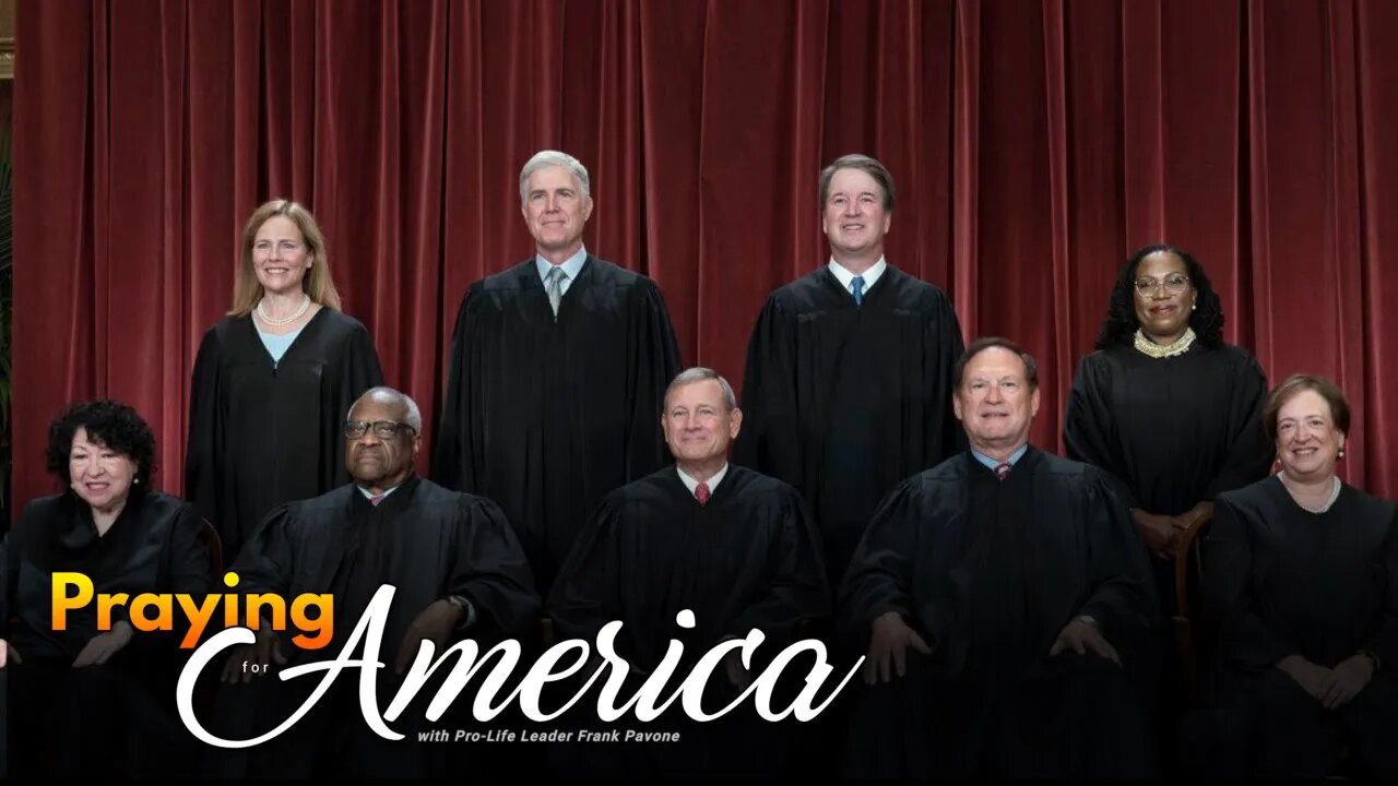 Praying for America - The Supreme Court and Politics - Nov. 17, 2023