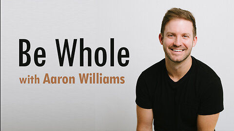 Be Whole - Aaron Williams on LIFE Today Live