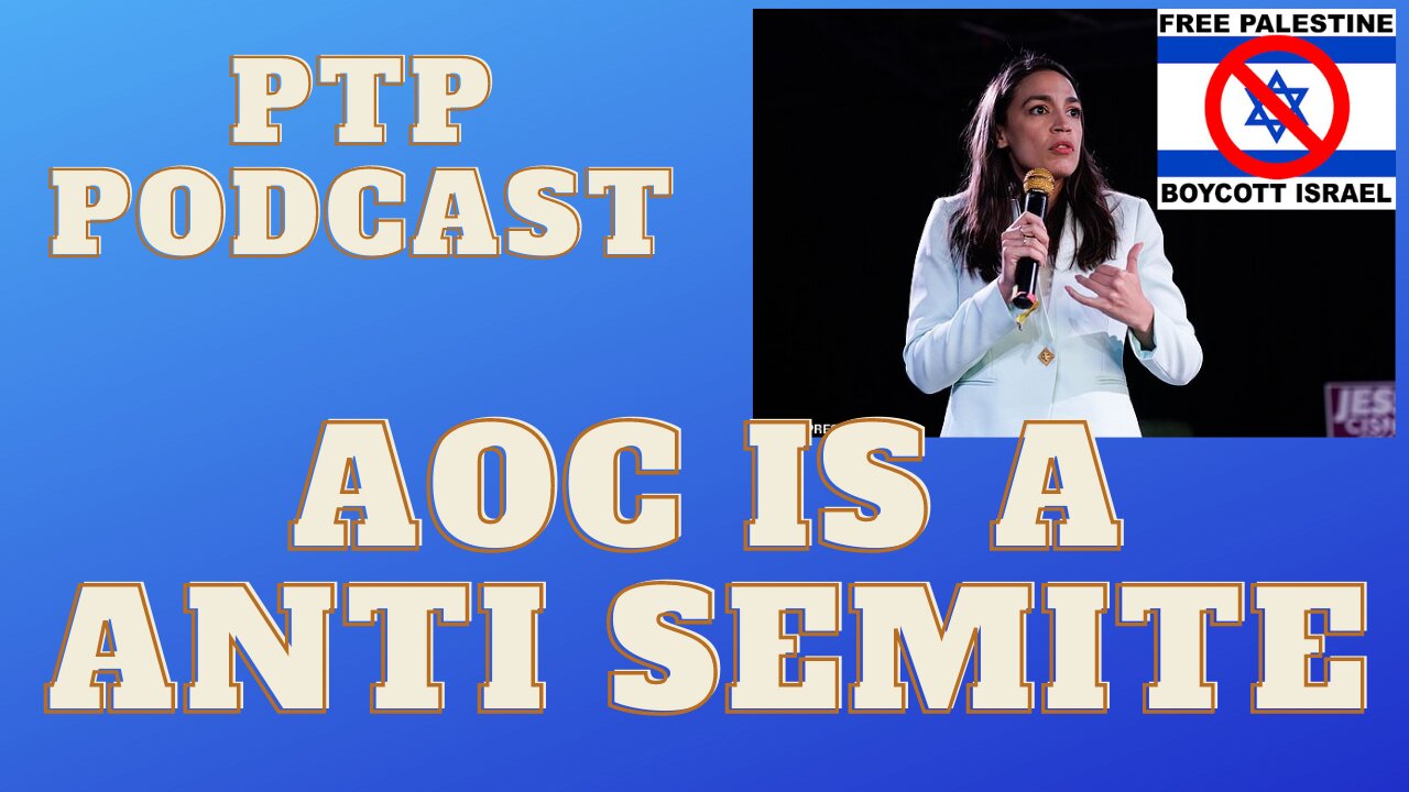 AOC IS A ANTI SEMITE