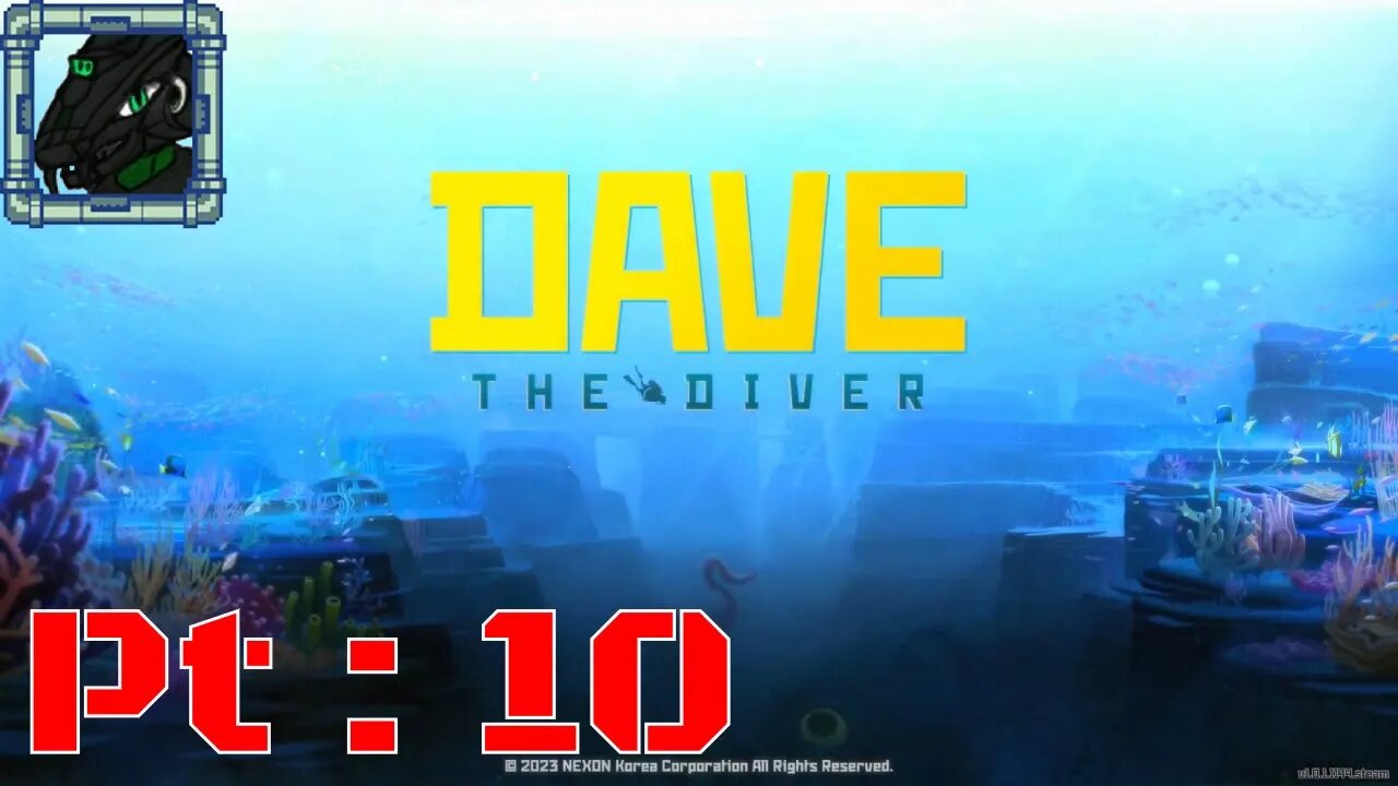 Dave The Diver Pt 10 {Not even half the day and yet so much happens}