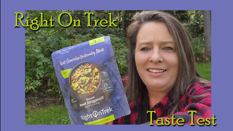 Right on Trek Broccoli & Beef Stroganoff ~ Backcountry Meal ~ Taste Test