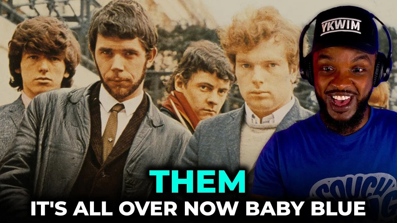 🎵 Them - It's All Over Now Baby Blue REACTION