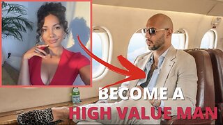Andrew Tate | Become a High Value Man