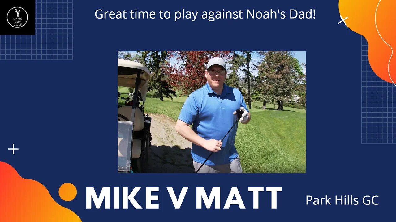 Making Mike great again! Welcome Mike to the channel Mike v Matt Park Hills 5 10