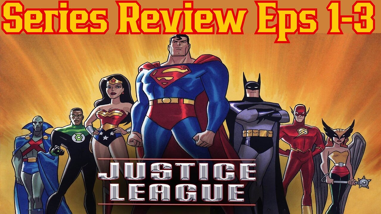 When Superheroes Were Good! Justice League The Animated Series Review Season 1 Eps 1-3