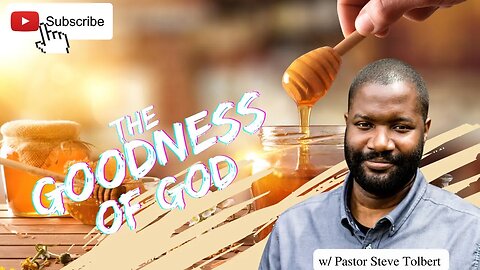 The Goodness of God