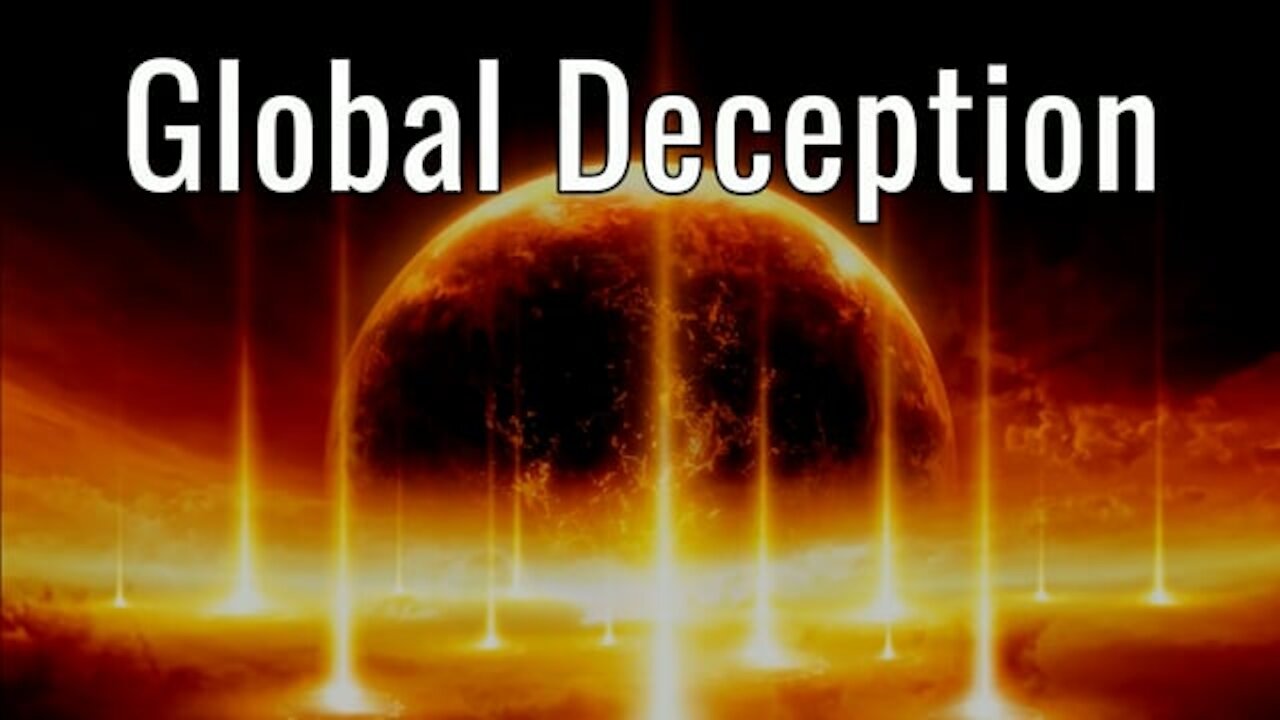Global Deception