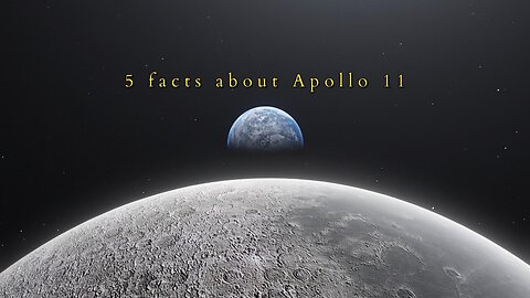 5 facts about Apollo 11