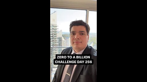 Zero to a Billion Challenge Day 256