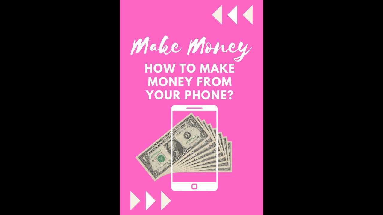 How to make money from your phone?