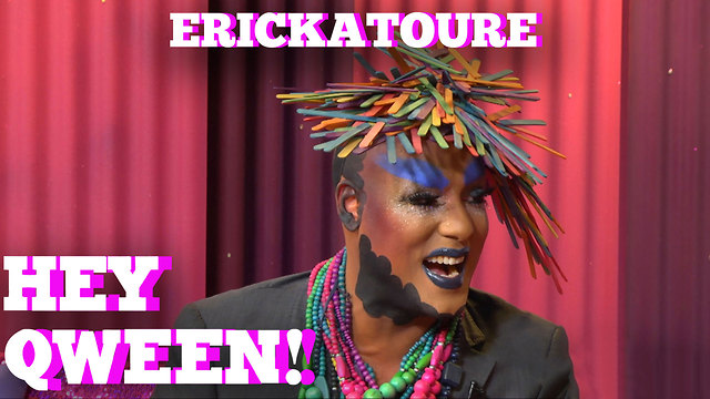 Erickatoure on Hey Qween! With Jonny McGovern