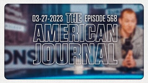 The American Journal - FULL SHOW - 03/27/2023