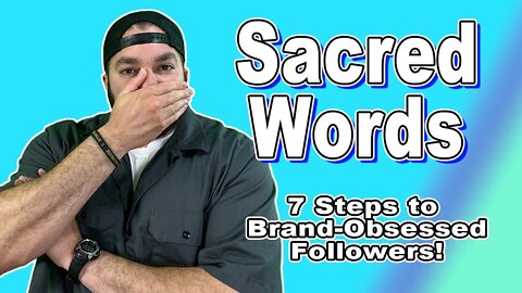 Sacred Words - 7 Things You Need to Know to Attract Obsessed Followers! - Primal Branding - Hanlon