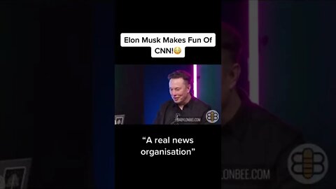 Elon Musk Makes Fun Of CNN!