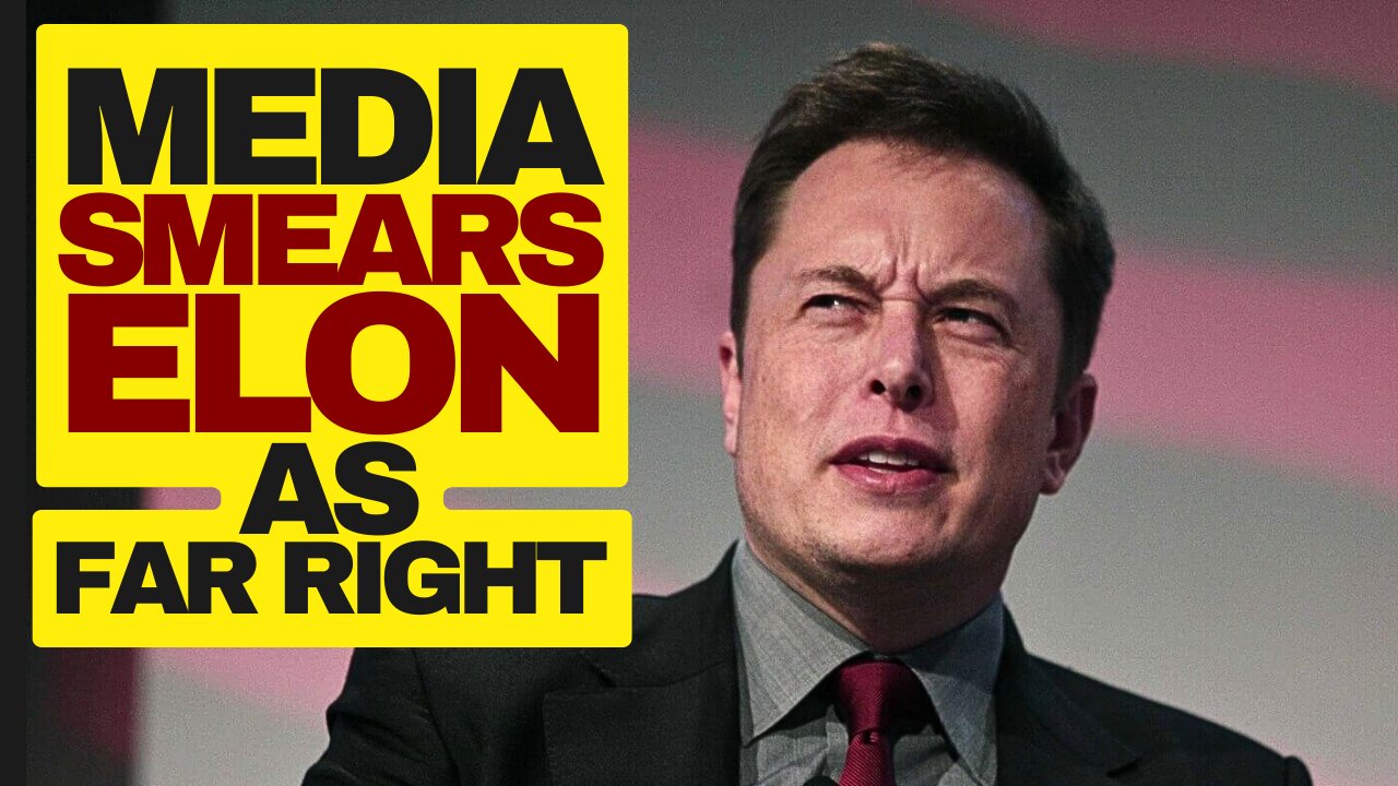 Elon Musk Smeared As Far Right By Washington Post