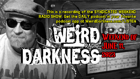 TRUE TALES OF THE MEN IN BLACK #WeirdDarknessRadioShow WEEKEND OF 6/11/2023