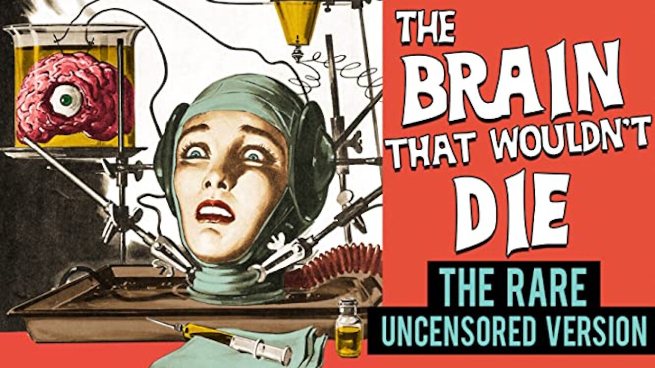 THE BRAIN THAT WOULDN'T DIE 1962 The Complete UNCUT Restored Version in HD - Watch the Full Movie