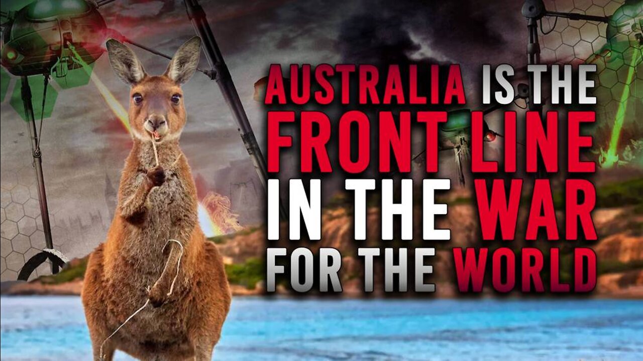 In The War For The World, Australia Is The Front Line