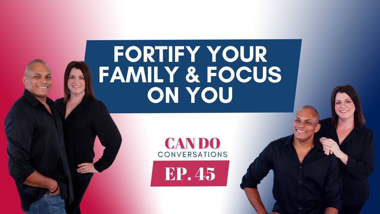 Fortify Your Family By Focusing On You