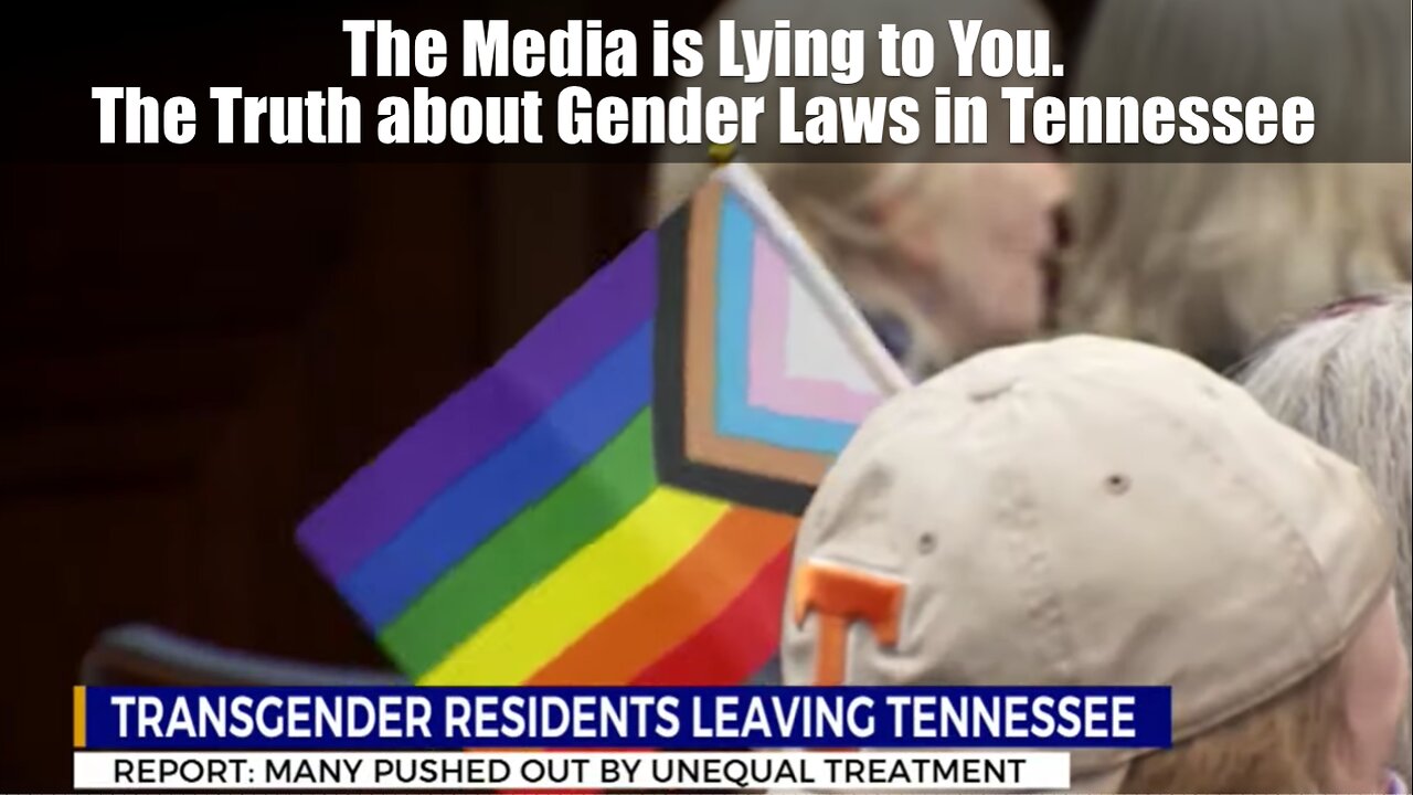 The Media is Lying to You: The Truth about Gender Laws in Tennessee