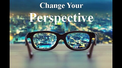 Trusting God: Change Your Perspective