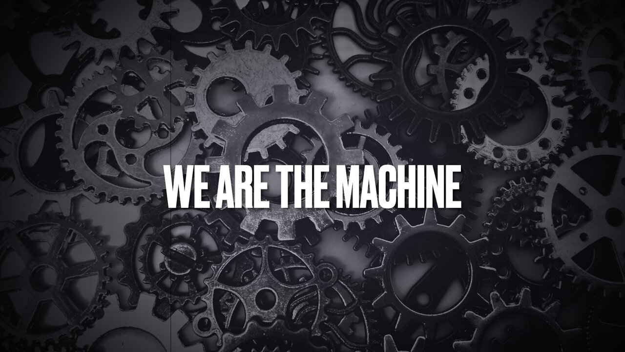 We Are The Machine - Lyric Video