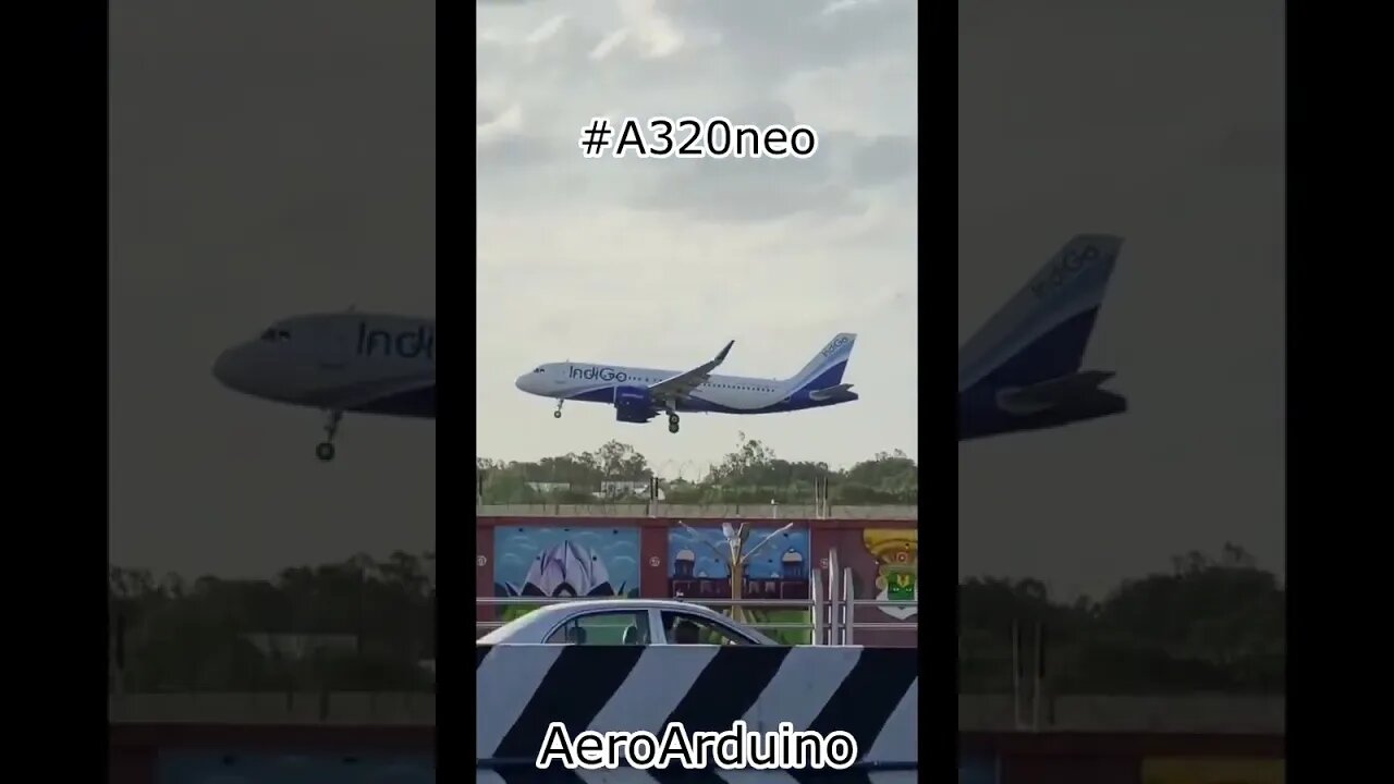 Watch Brand New IndiGo #A320neo Landing #Aviation #Fly #AeroArduino