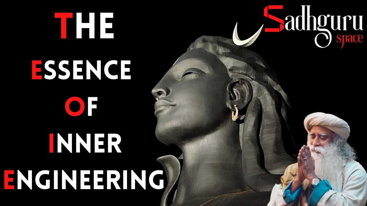 The Essence of Inner Engineering #Sadhguru