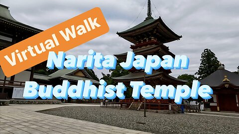 Virtual Treadmill Walk at Narita Japan’s Buddhist Temple.