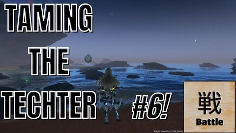 Taming the Techter #6 - PSO2 NGS