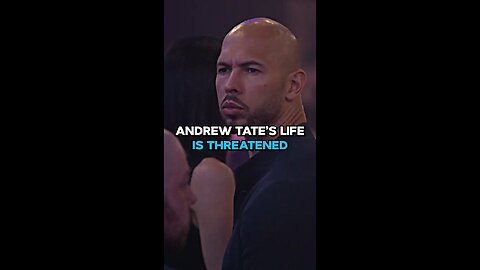 Andrew Tate's Life Is Threatened