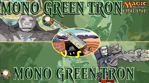 Mono Green Tron VS Mono Green Tron｜Every Tron Player Does it once!｜Magic The Gathering Online Modern League Match