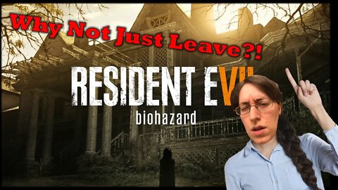 Resident Evil VII Biohazard: WTF Is This?!