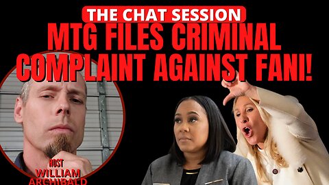 MTG FILES CRIMINAL COMPLAINT AGAINST FANI! | THE CHAT SESSION