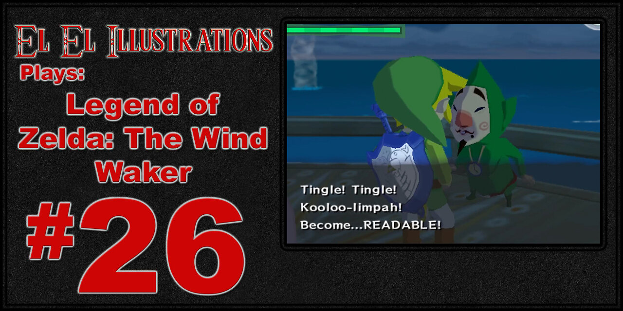 El El Plays The Legend of Zelda: The Wind Waker Episode 26: Deeper and Deeper We Go!