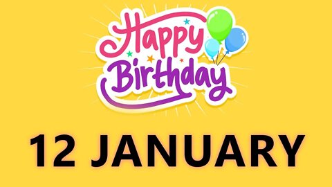 Happy Birthday to All who have Birthday on 12 January - Birthday Wish From Birthday Bash